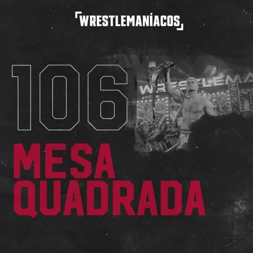 Mesa Quadrada #106 - Cody termina sua história