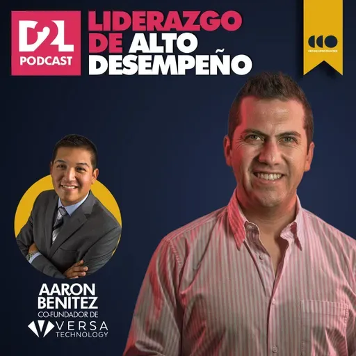 Aarón Benítez | Liderazgo de Alto Desempeño