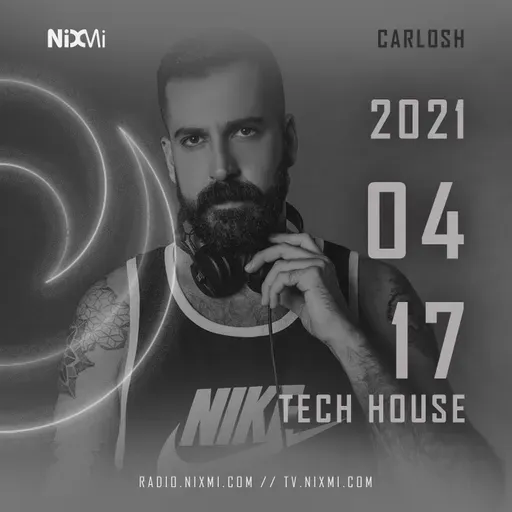 2021-04-17 - CARLOSH - TECH HOUSE