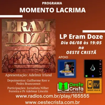 Momento Lacrima - Edição 33 - Eram Doze