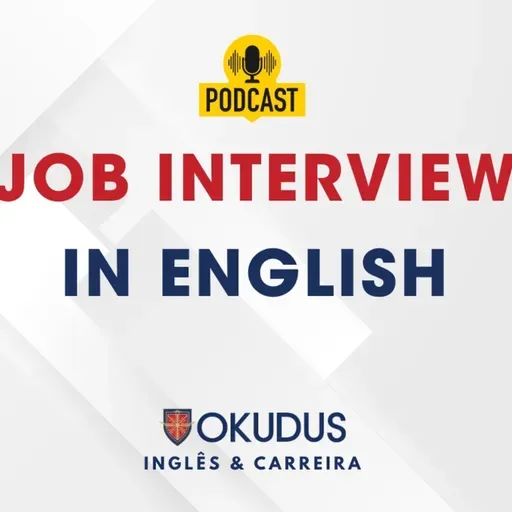 JOB INTERVIEW in English!  Os SEGREDOS para se DESTACAR na sua próxima ENTREVISTA