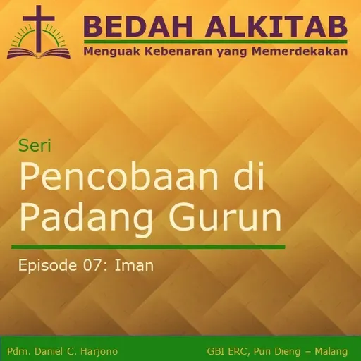 Seri Pencobaan di Padang Gurun 07 - Iman