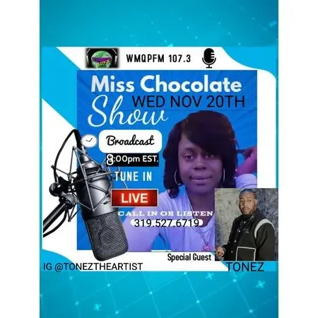 Miss Chocolate Show Live Interview W/ Tonez Weds Nov 20th at 8pm est