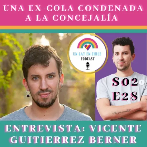 S02E28 Una Ex-Cola Condenada A la Concejalía. Entrevista a Vicente Gutierrez Berner.