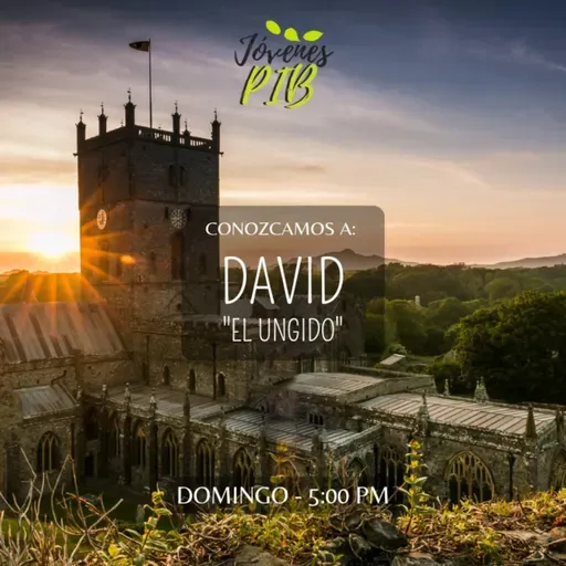 Conozcamos a: David "el ungido"