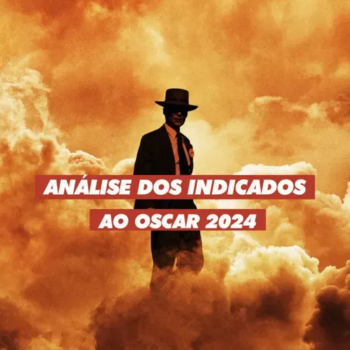 OSCAR 2024: ANÁLISE DOS INDICADOS | Live 16MM