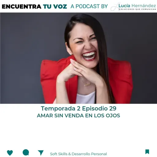 E.29T.2. AMAR SIN VENDA EN LOS OJOS