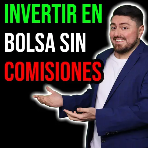 464. Como invertir en la bolsa de valores SIN COMISIONES