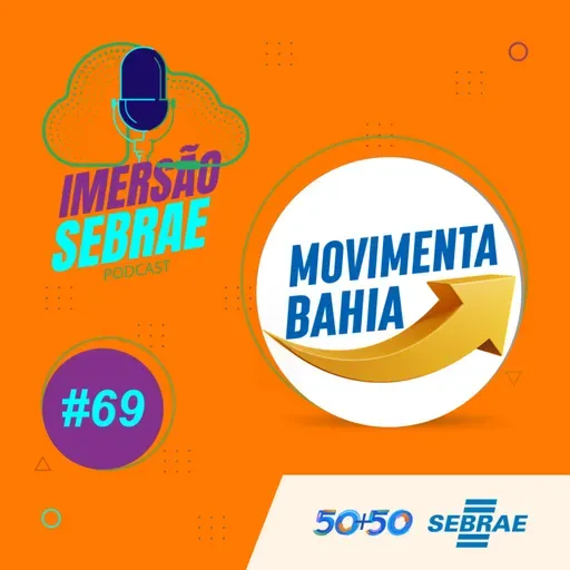 Imersão Sebrae #69 | Campanha Movimenta Bahia