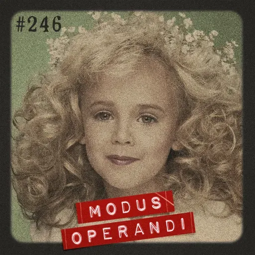 #246 - JonBenét Ramsey: a trágica história de uma pequena miss