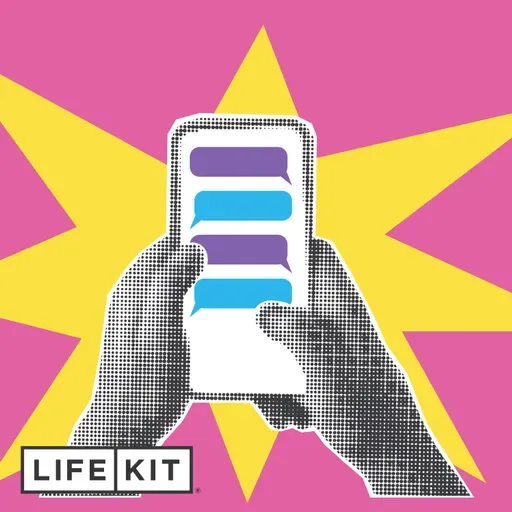 Dear Life Kit: Can I tell my friend she texts me too much?