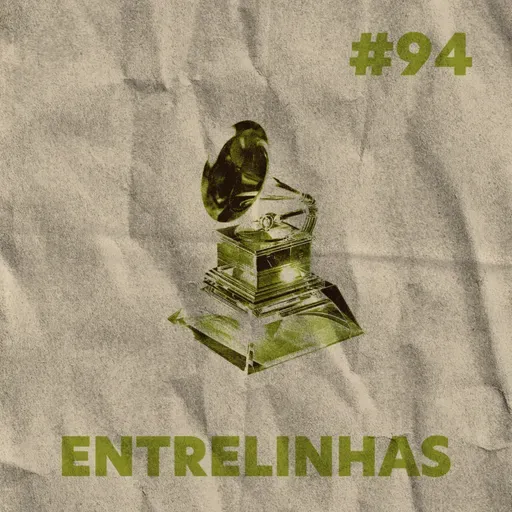 Entrelinhas #94: Grammy e Shows no Brasil