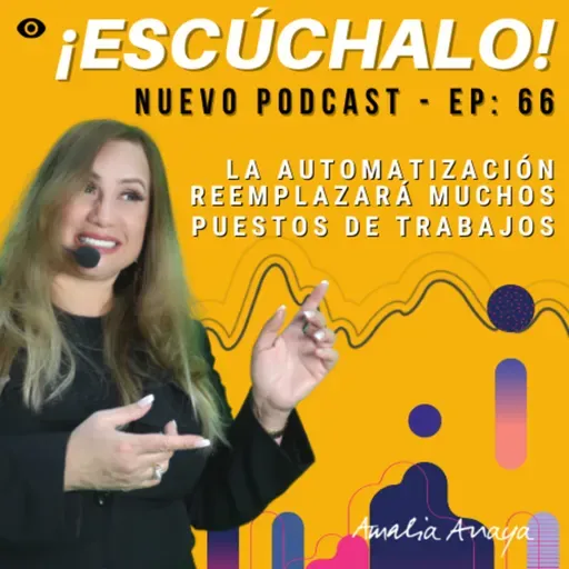 La automatización reemplazará muchos puestos de trabajo. EP - 66