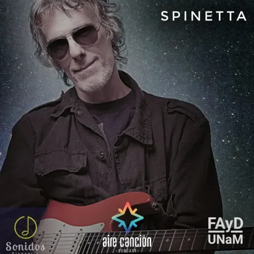 EPISODIO ESPECIAL_LUIS A. SPINETTA (x Juan Carlos Diez) "NUEVA LUNA, MUNDO ARJO"