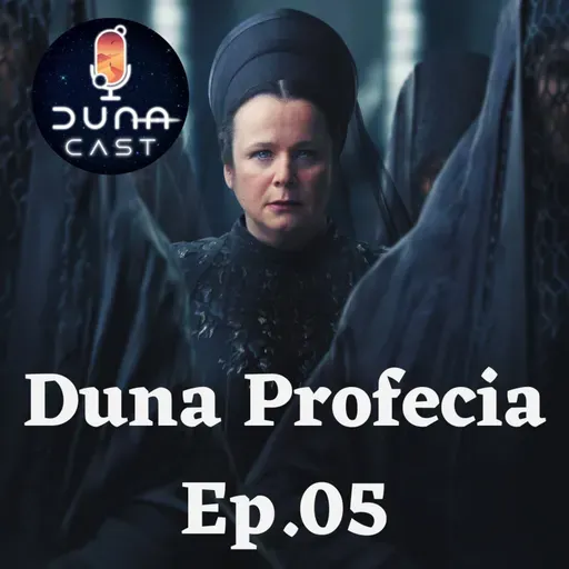 S01EP05: Duna Profecia (A Verdade no Sangue)