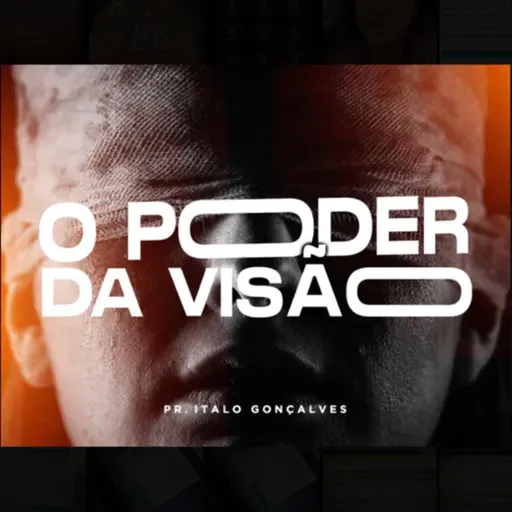 O PODER DA VISÃO- Parte 2