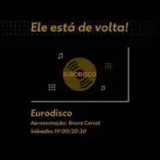 O Eurodisco está de volta!