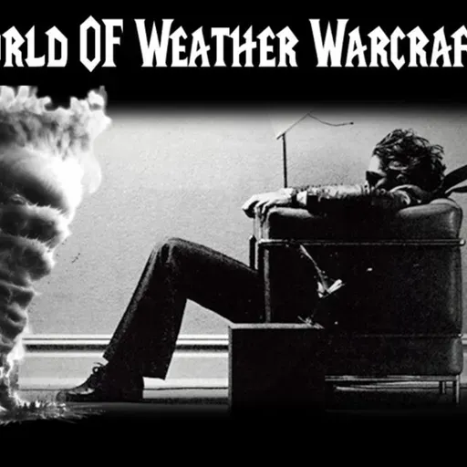 Show sample for 1/22/25: WORLD OF WEATHER WARCRAFT