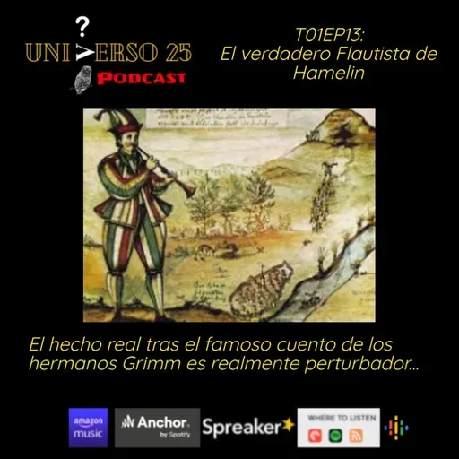 T01-EP13-El Verdadero Flautista de Hamelin