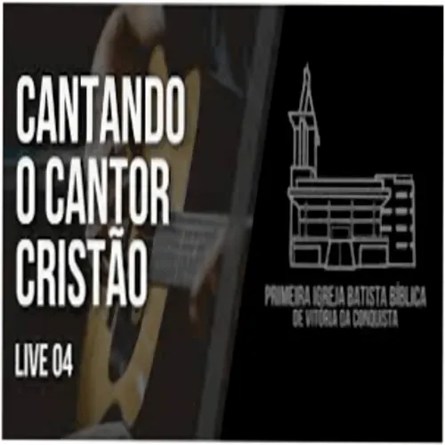 Cantando o Cantor Cristão, Parte 4