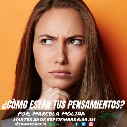 Despertando en su Presencia | ¿Cómo Están Tus Pensamientos? | Marcela Molina