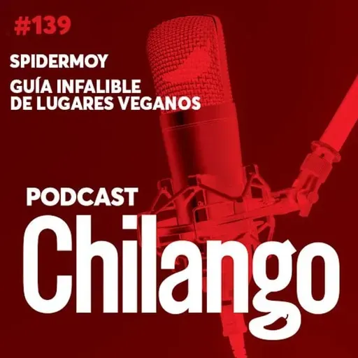 139 | El maestro detrás de SpiderMoy y la guía de restaurantes veganos