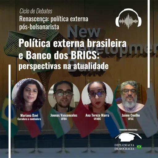 Política externa brasileira e Banco dos BRICS: perspectivas na atualidade | Programa Renascença #61