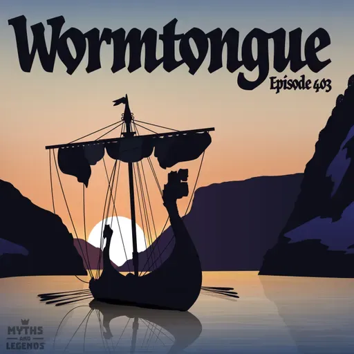 403: Norse sagas: Wormtongue