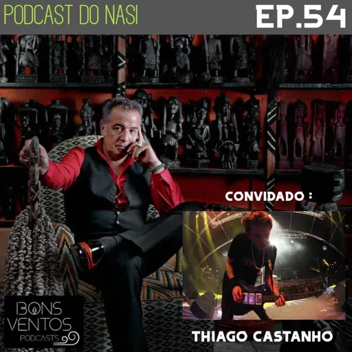 EP54 - Thiago Castanho