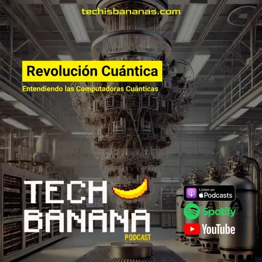 Revolución Cuántica | TCHBN S4E12