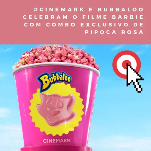 Cinemark e Bubbaloo criam combo exclusivo com pipoca rosa