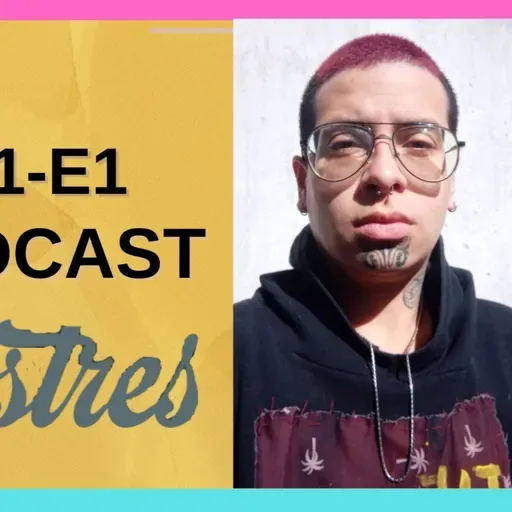 T1 -E1: Historias Mostres - Pachi Botello Ramírez sobre las Vivencias Trans