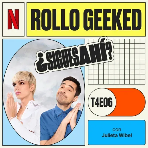 Rollo Geeked, con Julieta Wibel