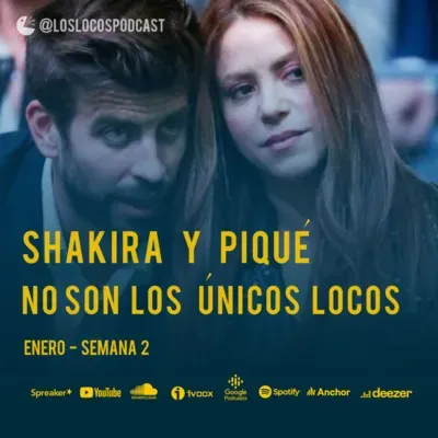 Shakira y Piqué no son los únicos Locos