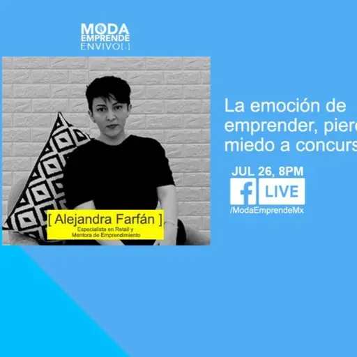 La emoción de Emprender, pierde el miedo a concursar