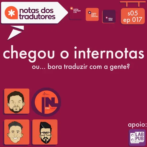 S5 EP 017 - CHEGOU O INTERNOTAS