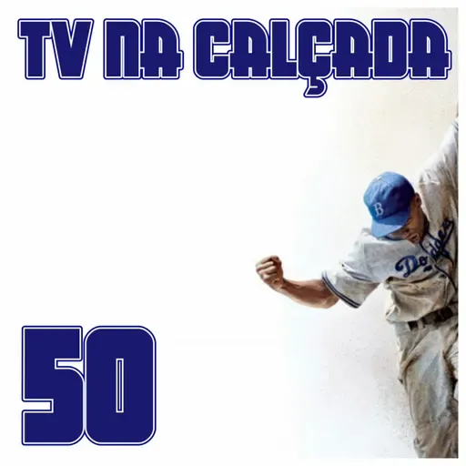 TV na Calçada #50 - 42 - A História de uma Lenda