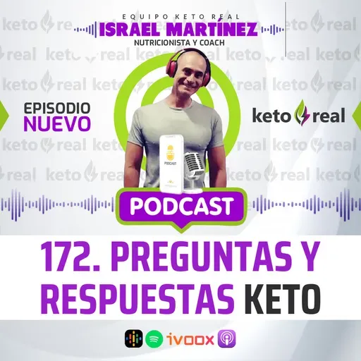 172. Preguntas y Respuestas Keto: Grasas saludables, NO pierdo peso, mejores snacks keto y mucho más…