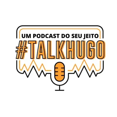 Talk Hugo com Moacyr Walker