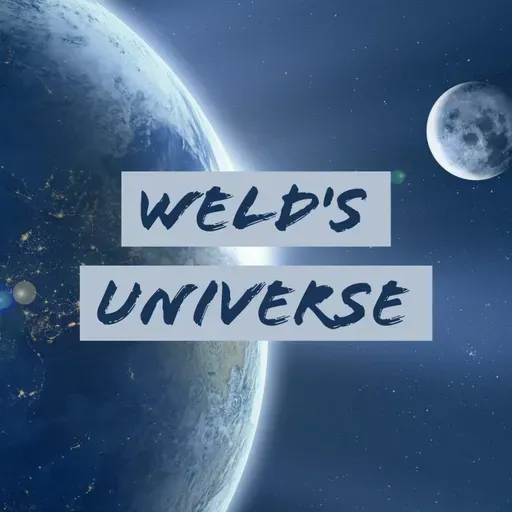 Leave us a voice message @ https://anchor.fm/chris-weld/message or tweet us @weldshow