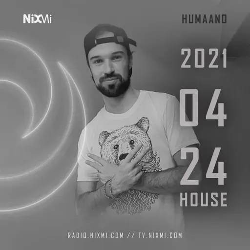 2021-04-24 - HUMAANO - HOUSE