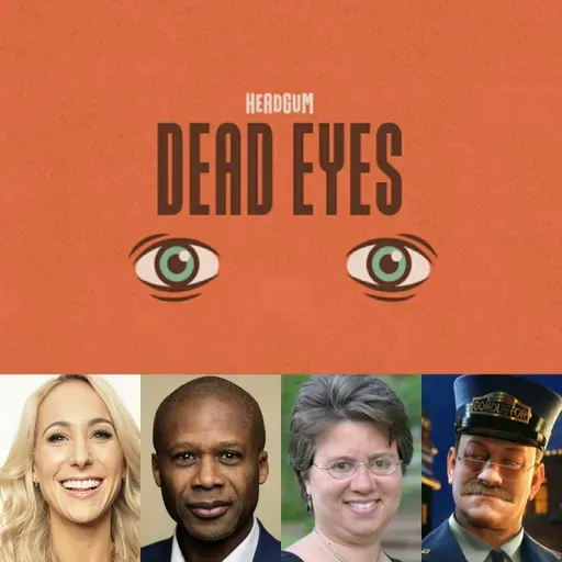 25 - The True Meaning of Dead Eyes