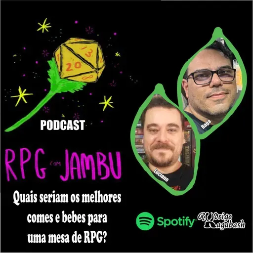 Podcast RPG com Jambu #22 | Quais seriam os melhores comes e bebes para uma mesa de RPG?