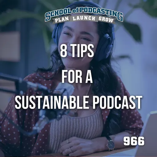 8 Tips for a Sustainable Podcast