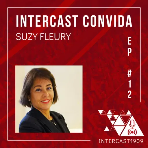 INTERCAST CONVIDA #12 - Suzy Fleury