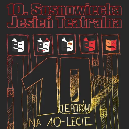 10. Sosnowiecka Jesień Teatralna