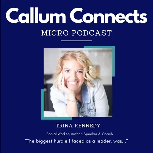 Trina Kennedy - My biggest hurdle as a leader.