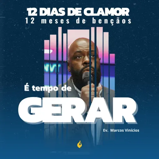 T8E11 | É TEMPO DE GERAR - Agosto | Ev. Junior Congo