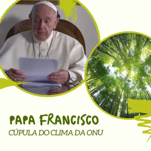 Mensagem do Papa aos participantes da Cúpula do Clima da ONU