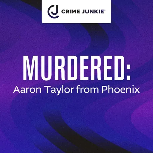 MURDERED: Aaron Taylor from Phoenix